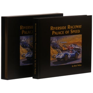 Item No: #361413 Riverside Raceway: Palace of Speed. Dick Wallen