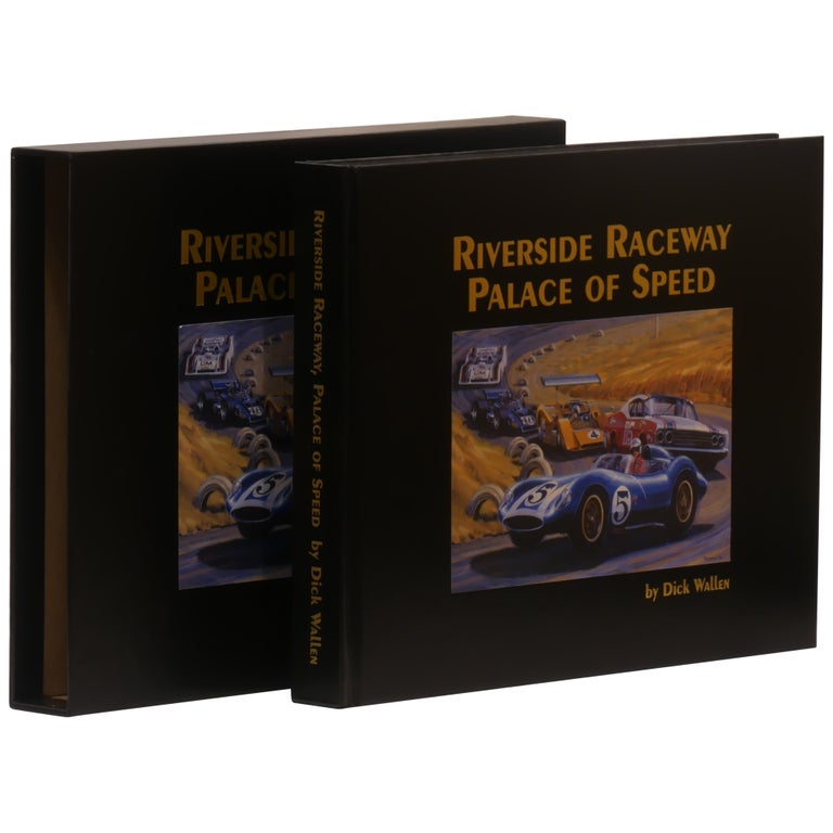 Item No: #361413 Riverside Raceway: Palace of Speed. Dick Wallen.