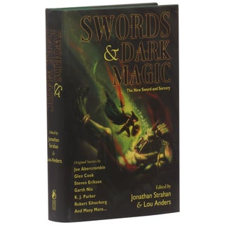 Swords & Dark Magic: The New Sword and Sorcery [Signed, Numbered]