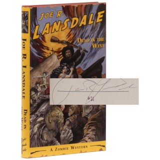 Item No: #361462 Dead in the West [Signed, Limited]. Joe Lansdale