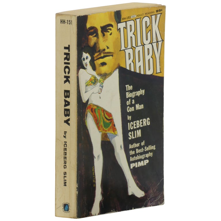 Item No: #361558 Trick Baby: The Biography of a Con Man. Iceberg Slim.