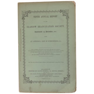 Item No: #361570 Tenth Annual Report of the Glasgow Emancipation Society....