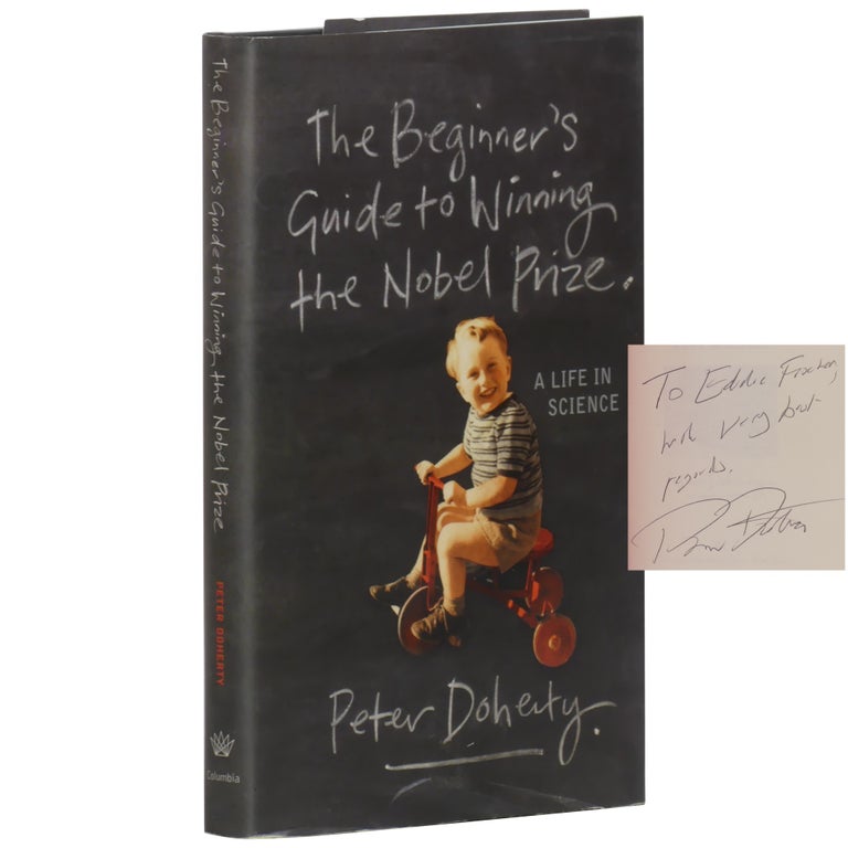 Item No: #361583 The Beginner's Guide to Winning the Nobel Prize. Peter Doherty.