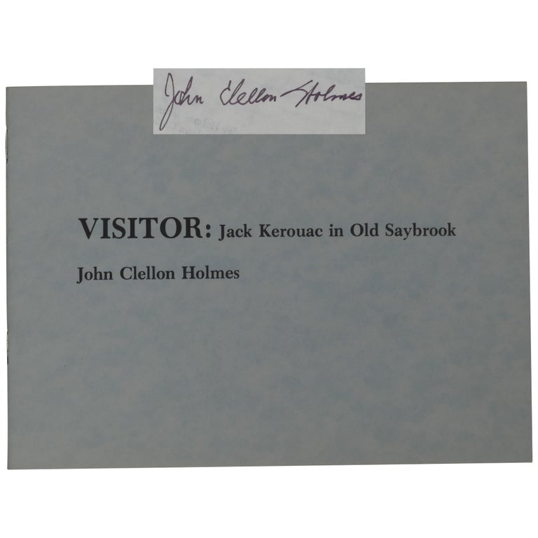 Item No: #361602 Visitor: Jack Kerouac in Old Saybrook. John Clellon Holmes.
