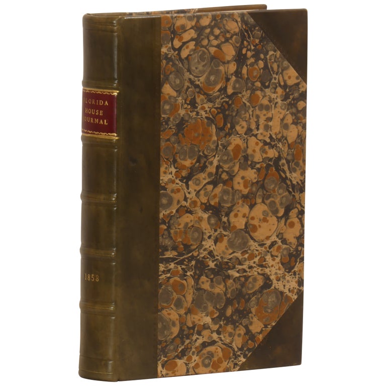Item No: #361605 A Journal of the Proceedings of the House of Representatives of the General Assembly of the State of Florida at Its Ninth Session. Florida 1858.