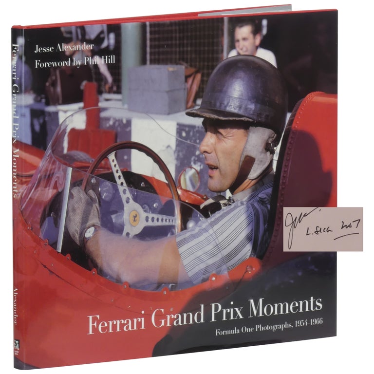 Item No: #361646 Ferrari Grand Prix Moments: Formula One Photographs, 1954–1966. Jesse Alexander.