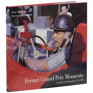 Ferrari Grand Prix Moments: Formula One Photographs, 1954–1966