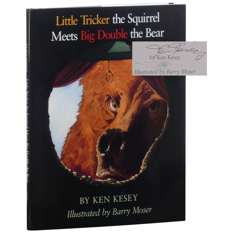 Item No: #361657 Little Tricker the Squirrel Meets Big Double the Bear. Ken Kesey, Barry Moser.