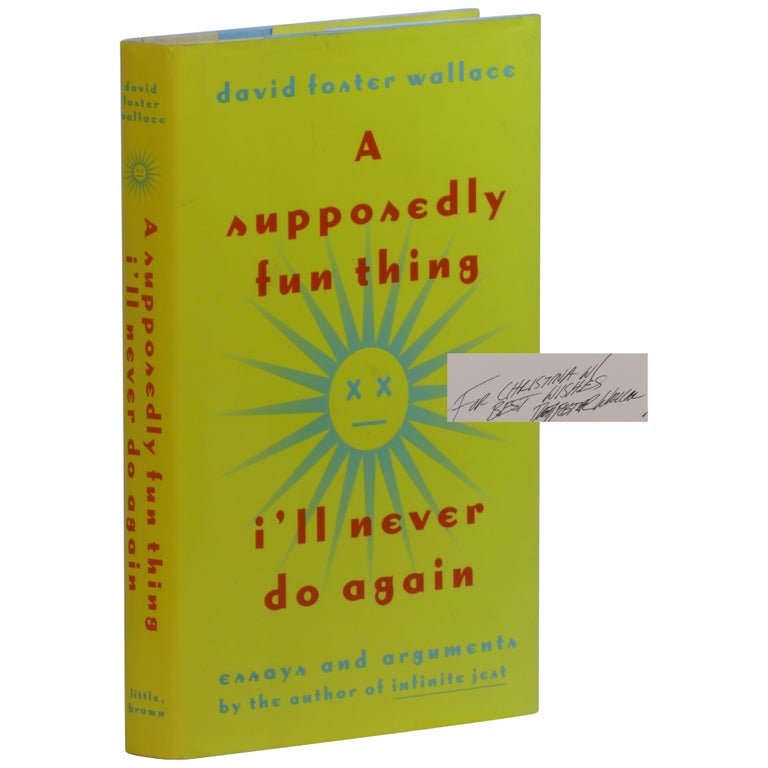 Item No: #361659 A Supposedly Fun Thing I'll Never Do Again: Essays and Arguments. David Foster Wallace.