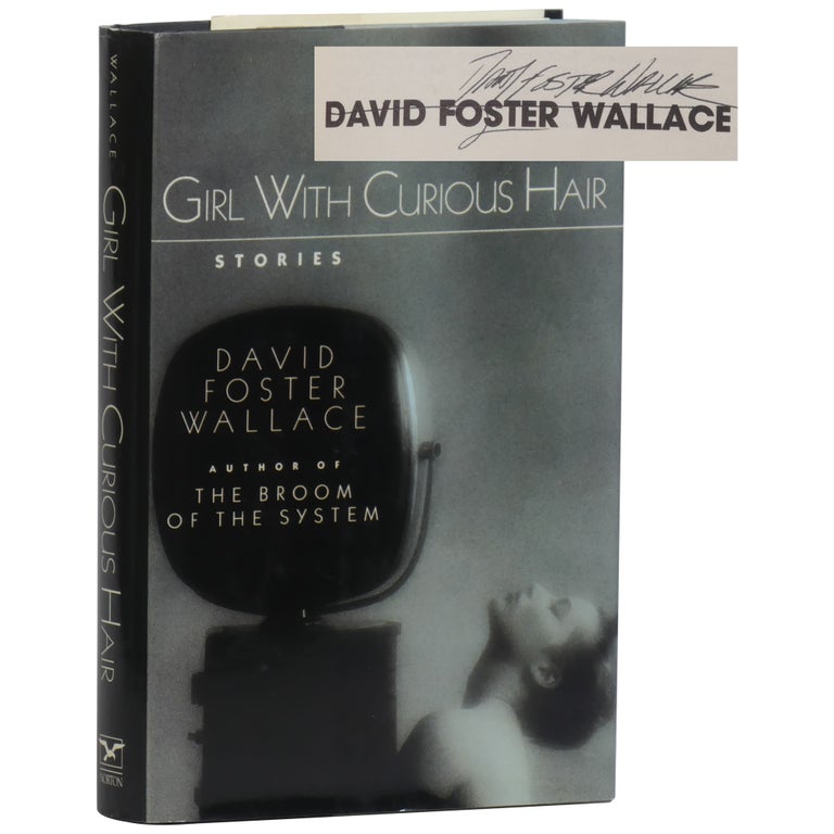 Item No: #361661 Girl with Curious Hair: Stories. David Foster Wallace.