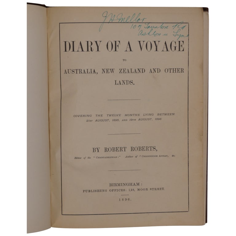 Item No: #361704 Diary of a Voyage to Australia, New Zealand and other Lands, Covering the Twelve Months Lying Between 21st August, 1895 and 19th August, 1896. Robert Roberts.