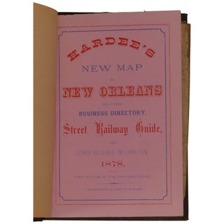 Hardee's New Map of New Orleans Including Business Directory, Street Railway Guide, and Other Valuable Information. 1878
