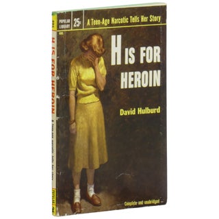 Item No: #361717 H is for Heroin. David Hulburd