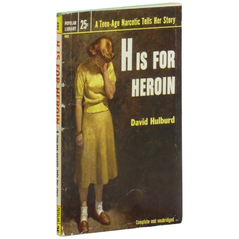 Item No: #361717 H is for Heroin. David Hulburd.