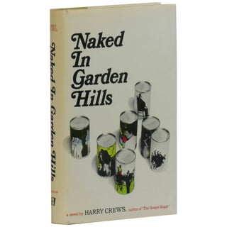 Item No: #361722 Naked in Garden Hills. Harry Crews
