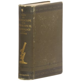 Item No: #361756 The Microscope and Microscopical Technology: A Text-book for...