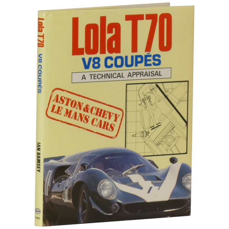 Item No: #361785 Lola T70 V8 Coupés: A Technical Appraisal. Ian Bamsey.
