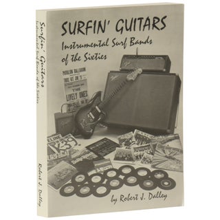 Item No: #361787 Surfin' Guitars: Instrumental Surf Bands of the Sixties. Robert...