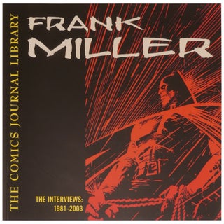 Item No: #361806 Frank Miller: The Interviews, 1981–2003 (Comics Journal...