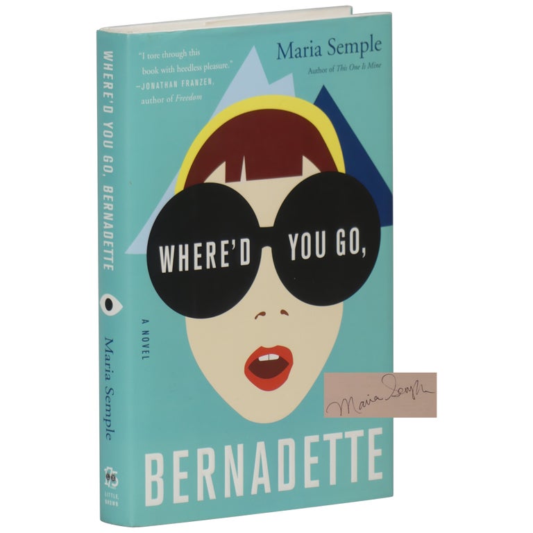 Item No: #361912 Where'd You Go, Bernadette. Maria Semple.