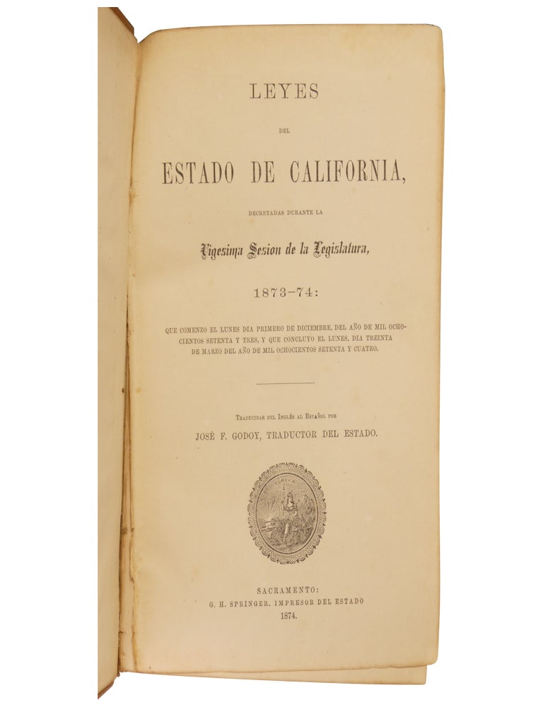 Leyes del Estado de California, decretadas durante la vigesima sesion de la legislatura, 1873–74....