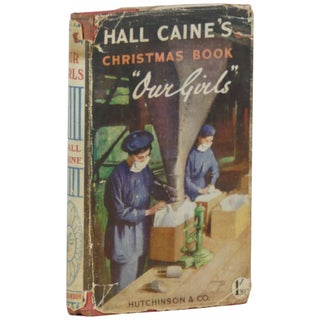 Item No: #362008 Our Girls: Their Work for the War. Hall Caine