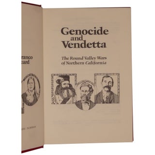 Genocide and Vendetta: The Round Valley Wars in Northern California