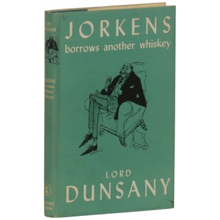 Item No: #362124 Jorkens Borrows Another Whiskey. Lord Dunsany, Edward Plunkett