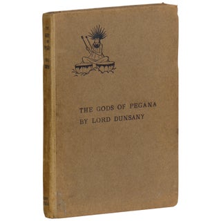 Item No: #362127 The Gods of Pegana. Lord Dunsany, Edward Plunkett