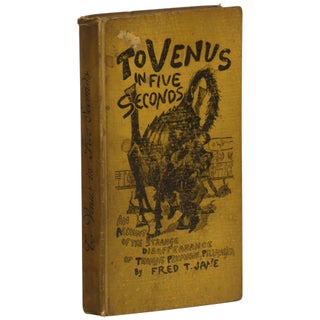 Item No: #362137 To Venus in Five Seconds: Being an Account of the Strange...