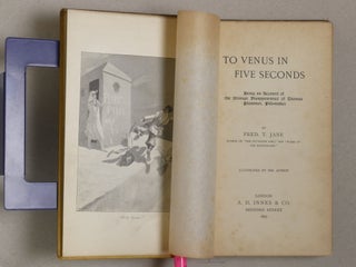 To Venus in Five Seconds: Being an Account of the Strange Disappearance of Thomas Plummer, Pill-maker