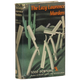 Item No: #362142 The Lazy Lawrence Murders. Todd Downing