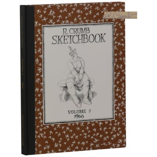 Item No: #362160 The R. Crumb Sketchbook, Volume 3 [Signed, Numbered]. R. Crumb,...