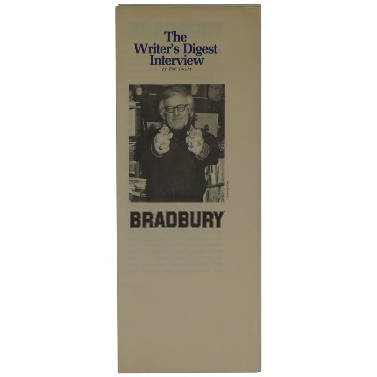Item No: #362196 Bradbury: The Writer's Digest Interview. Ray Bradbury, Bob Jacobs.