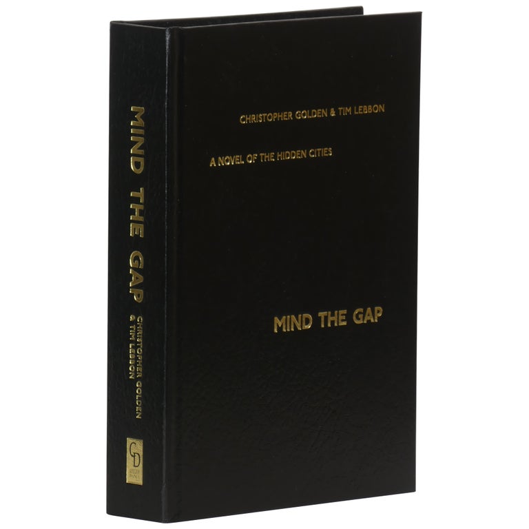 Item No: #362221 Mind the Gap: A Novel of the Hidden Cities [Signed, Lettered]. Christopher Golden, Tim Lebbon.