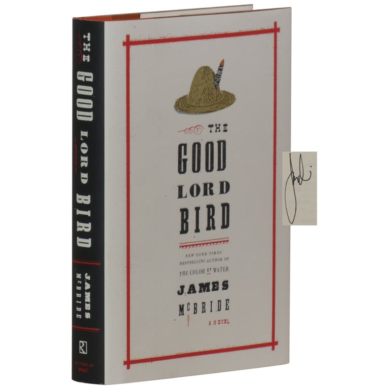 Item No: #362234 The Good Lord Bird: A Novel. James McBride.