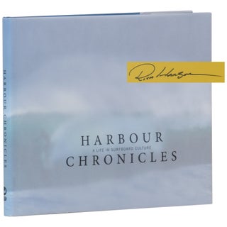 Item No: #362275 Harbour Chronicles: A Life in Surfboard Culture. Rich Harbour