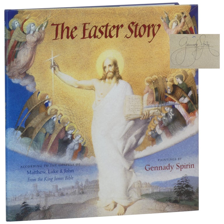 Item No: #362276 The Easter Story According to the Gospels of Matthew, Luke & John from the King James Bible. Gennady Spirin.