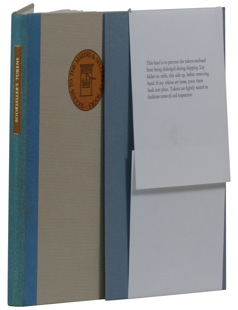 Trade Tokens of British and American Booksellers & Bookmakers: With Specimens of Eleven Original Tokens Struck Especially for This Book