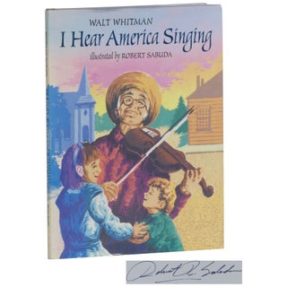 Item No: #362329 I Hear America Singing. Robert Sabuda, Walt Whitman
