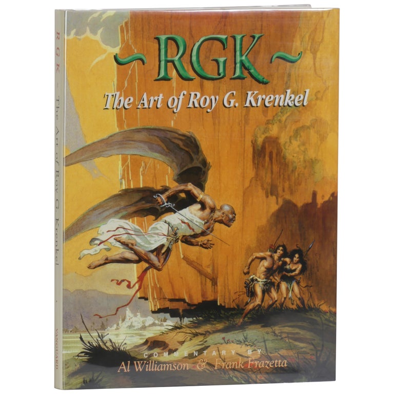 Item No: #362331 RGK: The Art of Roy G. Krenkel. Roy G. Krenkel, Al Williamson, Frank Frazetta.