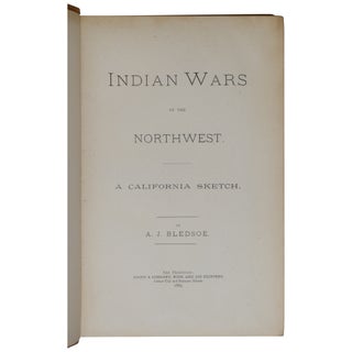 Indian Wars of the Northwest: A California Sketch