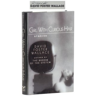 Item No: #362348 Girl with Curious Hair: Stories. David Foster Wallace