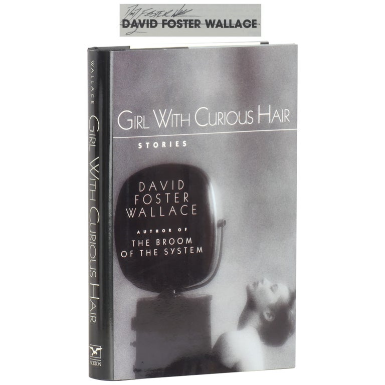 Item No: #362348 Girl with Curious Hair: Stories. David Foster Wallace.