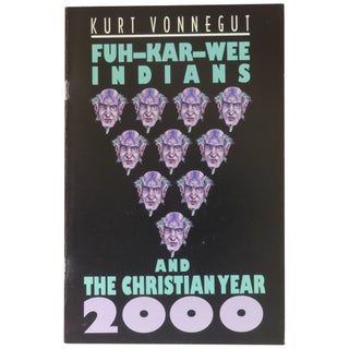 Item No: #362385 Fuh-Kar-Wee Indians and the Christian Year 2000 [Signed,...