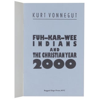 Fuh-Kar-Wee Indians and the Christian Year 2000 [Signed, Numbered]