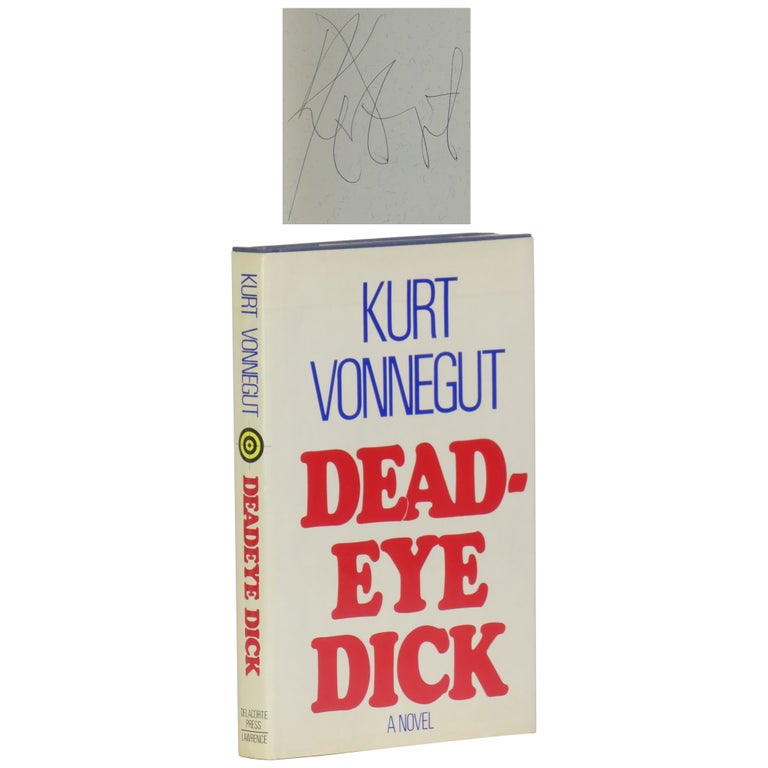 Item No: #362397 Deadeye Dick [Dead-Eye]. Kurt Vonnegut.