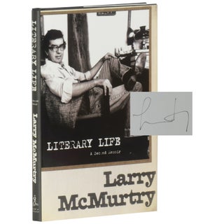 Item No: #362409 Literary Life: A Second Memoir [Signed, Numbered]. Larry McMurtry