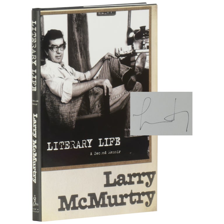 Item No: #362409 Literary Life: A Second Memoir [Signed, Numbered]. Larry McMurtry.