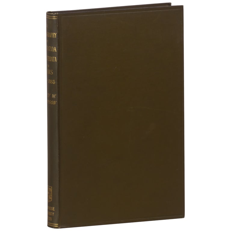Item No: #362453 A Bibliography of Protozoa, Sponges, Coelenterata, and Worms, Including Also the Polyzoa, Brachiopoda and Tunicata for the Years 1861—1883. D'Arcy W. Thompson.